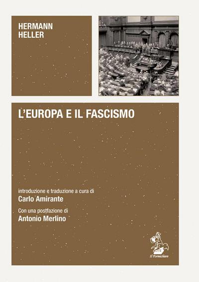 L’ Europa e il fascismo. Alle origini del pensiero autoritario