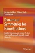 Dynamical Symmetries for Nanostructures
