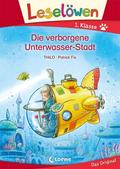 Leselöwen - Die verborgene Unterwasser-Stadt von THiLO | Buch