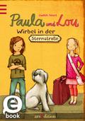 Paula und Lou - Wirbel in der Sternstraße
