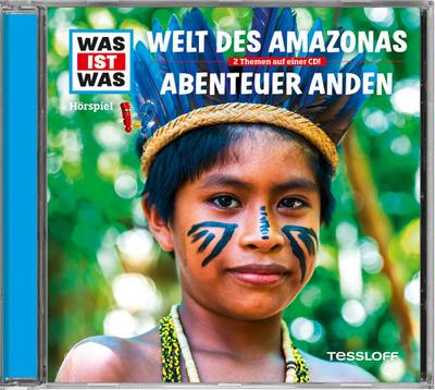 WAS IST WAS Hörspiel-CD: Welt des Amazonas/ Abenteuer Anden