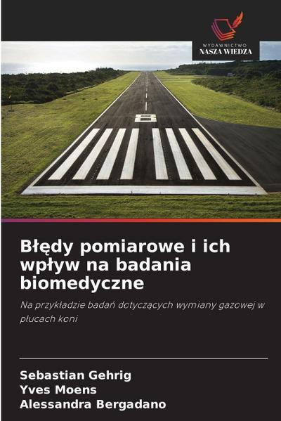 Bl&#281;dy pomiarowe i ich wplyw na badania biomedyczne