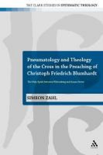 Pneumatology and Theology of the Cross in the Preaching of Christoph Friedrich Blumhardt