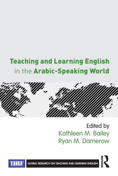 Teaching and Learning English in the Arabic-Speaking World