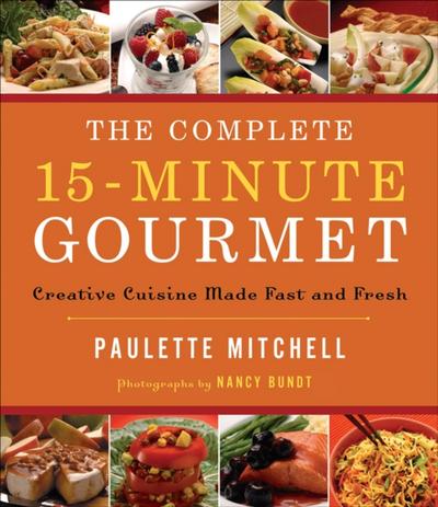 Complete 15-Minute Gourmet