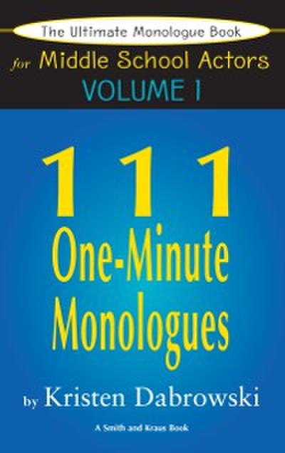 Ultimate Monologue Book for Middle School Actors Volume I