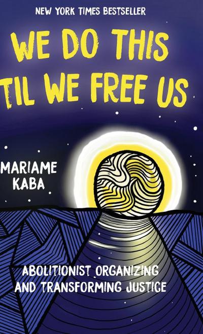 We Do This ’Til We Free Us