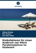 Risikofaktoren für einen Ausbruch von Vibrio Parahemolyticus im Küstenort
