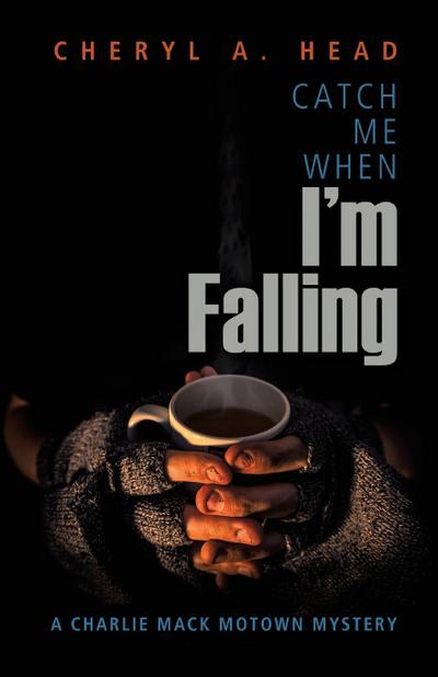 Catch Me When I’m Falling