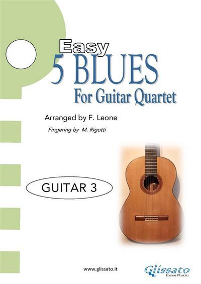 Guitar 3 parts "5 Easy Blues" for Guitar Quartet