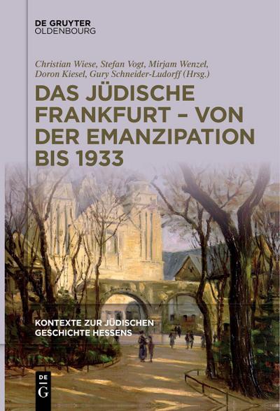 Das jüdische Frankfurt - von der Emanzipation bis 1933
