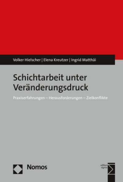 Schichtarbeit unter Veränderungsdruck