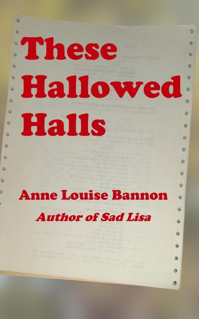 These Hallowed Halls (Operation Quickline, #6)