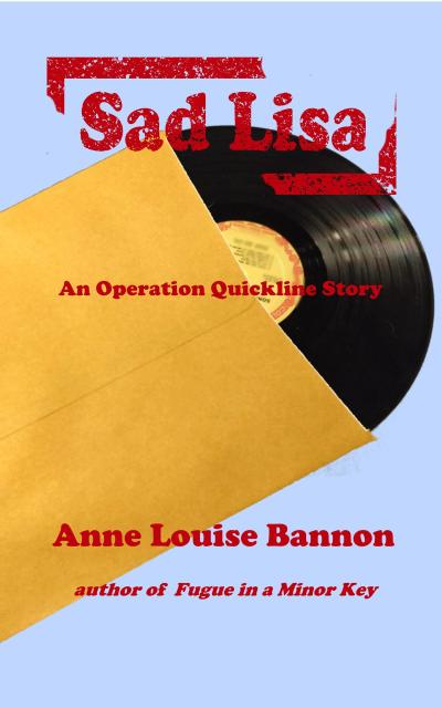 Sad Lisa (Operation Quickline, #5)