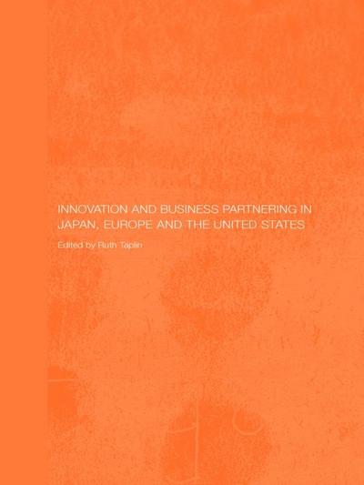 Innovation and Business Partnering in Japan, Europe and the United States