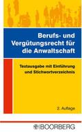 Berufs- und Vergütungsrecht für die Anwaltschaft