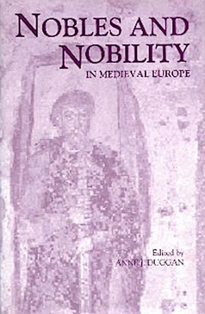 Nobles and Nobility in Medieval Europe