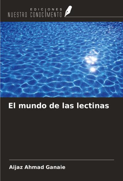 El mundo de las lectinas