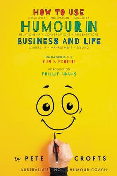 How to Use Humour in Business and Life