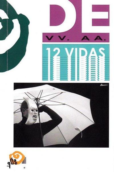 Doce vidas : textos teatrales creados desde y para la diferencia