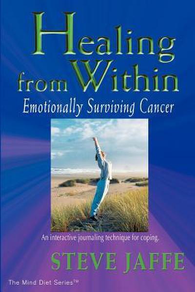 Healing from Within: Emotionally Surviving Cancer