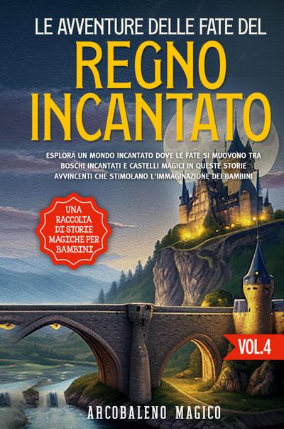 Le avventure delle fate del regno incantato