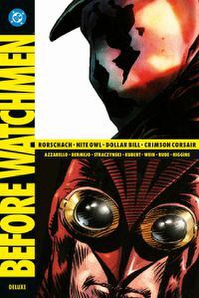 Before Watchmen: Rorschach - Niteowl - Dollar Bill - Crimson Corsair (Deluxe Edition)