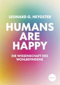 Humans are happy