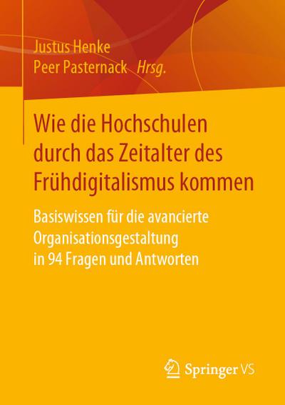 Wie die Hochschulen durch das Zeitalter des Frühdigitalismus kommen