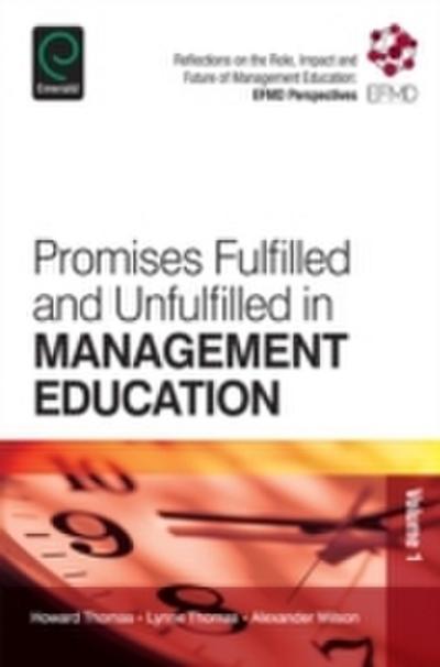 Promises Fulfilled and Unfulfilled in Management Education
