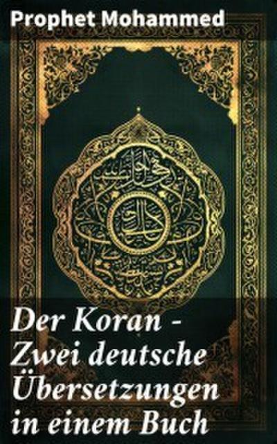 Der Koran - Zwei deutsche Übersetzungen in einem Buch