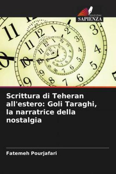 Scrittura di Teheran all’estero: Goli Taraghi, la narratrice della nostalgia
