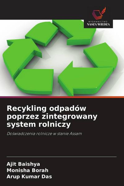 Recykling odpadów poprzez zintegrowany system rolniczy