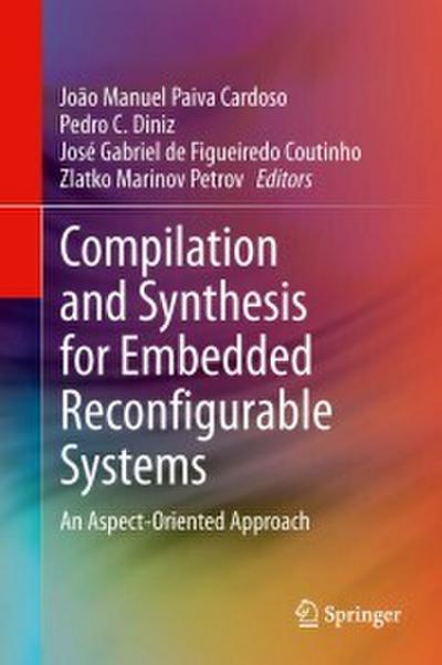 Compilation and Synthesis for Embedded Reconfigurable Systems