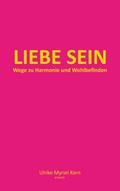 Liebe sein