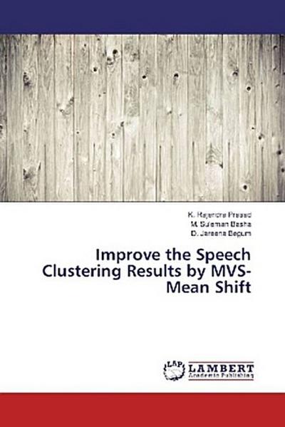 Improve the Speech Clustering Results by MVS-Mean Shift