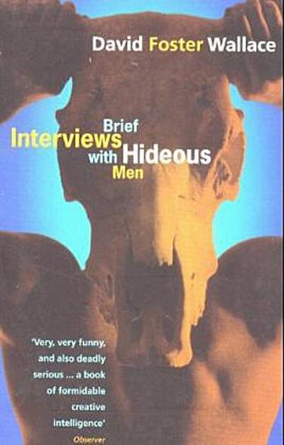 Brief Interviews with Hideous Men