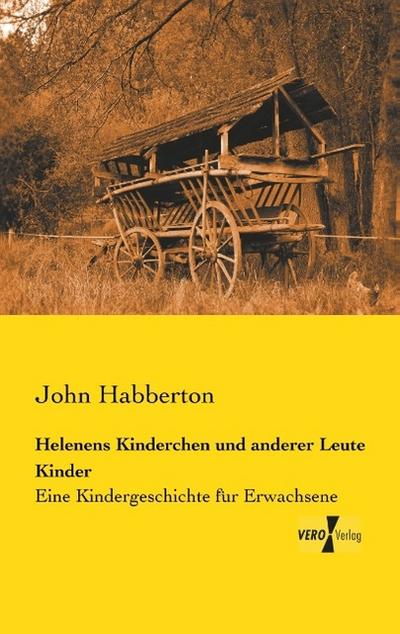 Helenens Kinderchen und anderer Leute Kinder