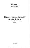 Héros, personnages et magiciens
