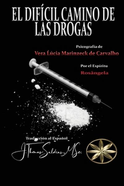 El Difícil Camino de las Drogas