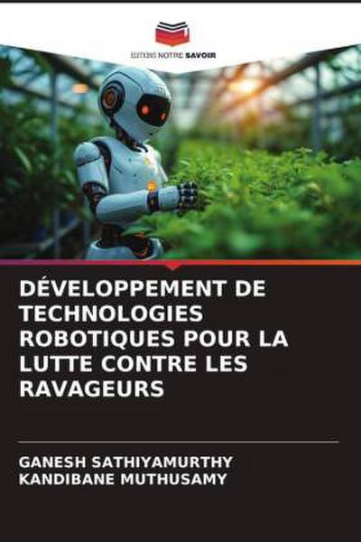 DÉVELOPPEMENT DE TECHNOLOGIES ROBOTIQUES POUR LA LUTTE CONTRE LES RAVAGEURS