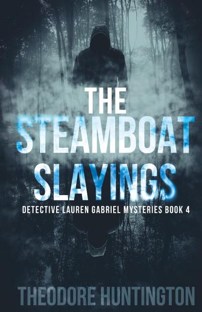 The Steamboat Slayings