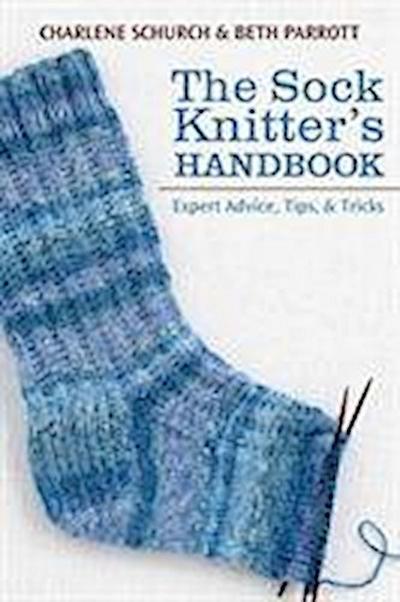 Schurch, C: The Sock Knitter’s Handbook