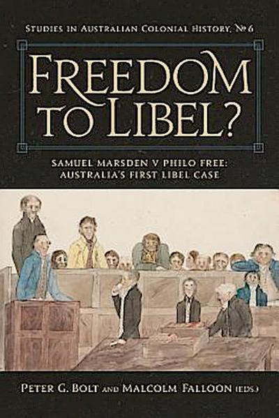 Freedom to Libel? : Samuel Marsden v. Philo Free