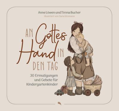 An Gottes Hand in den Tag