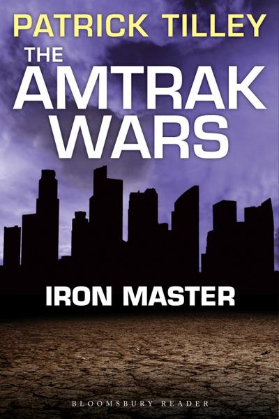 The Amtrak Wars: Iron Master