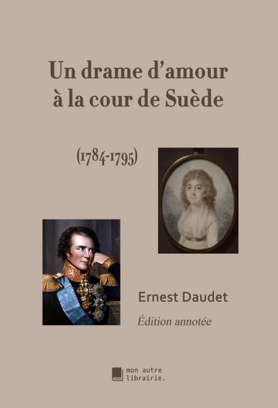 Un drame d’amour à la cour de Suède
