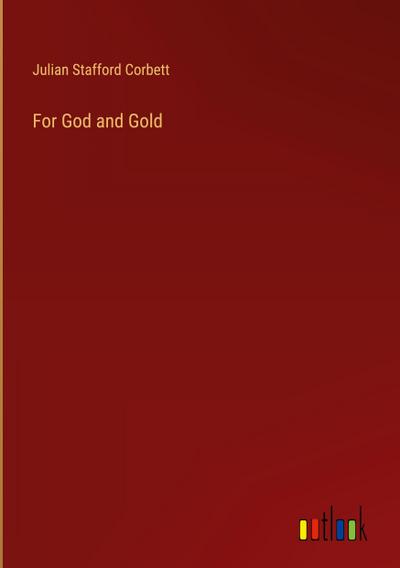 For God and Gold