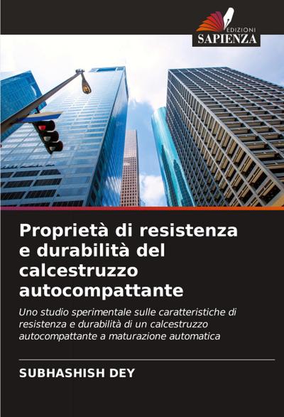 Proprietà di resistenza e durabilità del calcestruzzo autocompattante