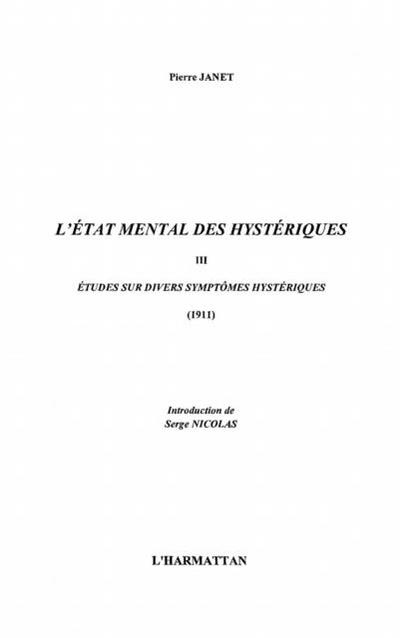 L’Etat mental des hysteriques (Volume III)
